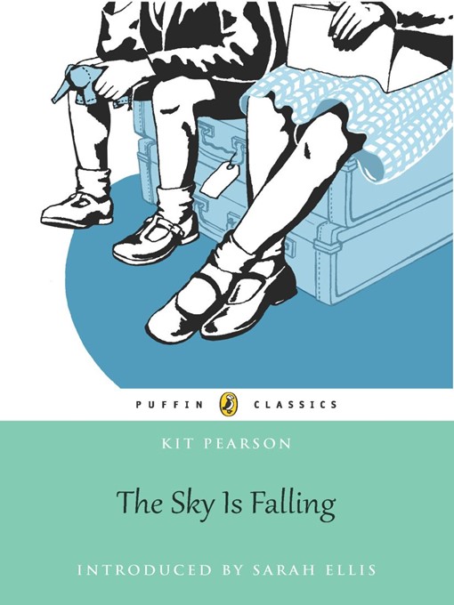 Title details for The Sky Is Falling by Kit Pearson - Available